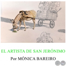 EL ARTISTA DE SAN JERÓNIMO -  Por MÓNICA BAREIRO Domingo, 16 de Febrero de 2014